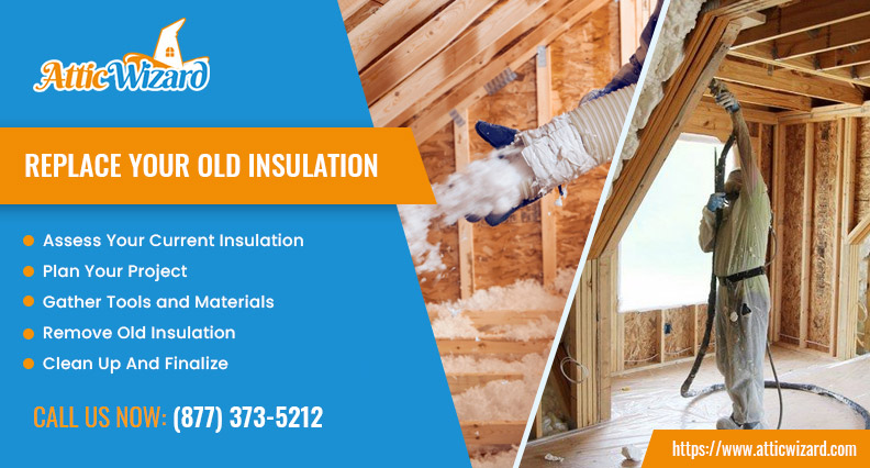 replacing old insulation in attic