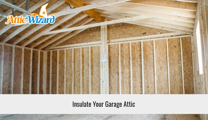 Insulate Your Garage Attic